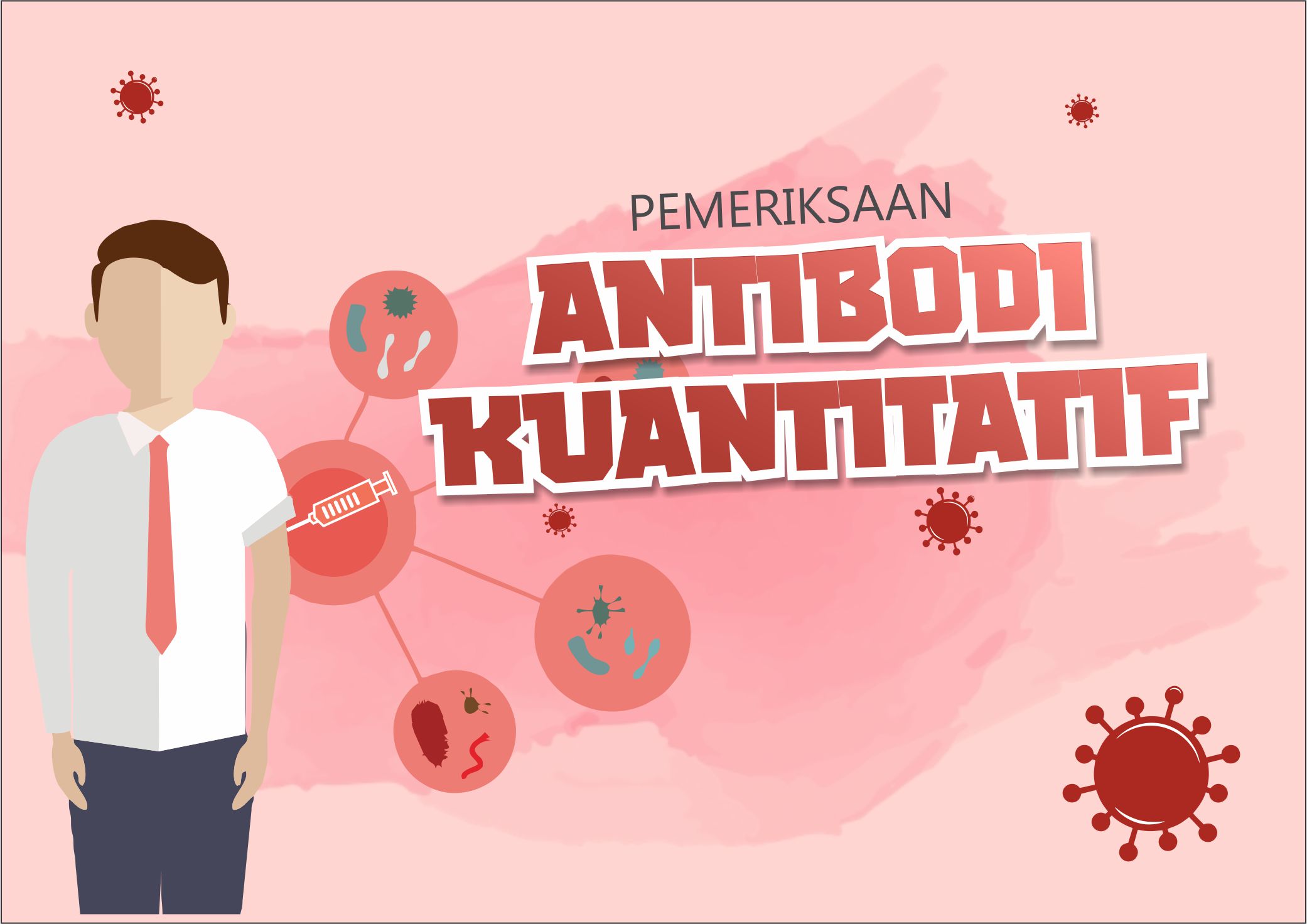 Mengenal Pemeriksaan Antibodi Kuantitatif